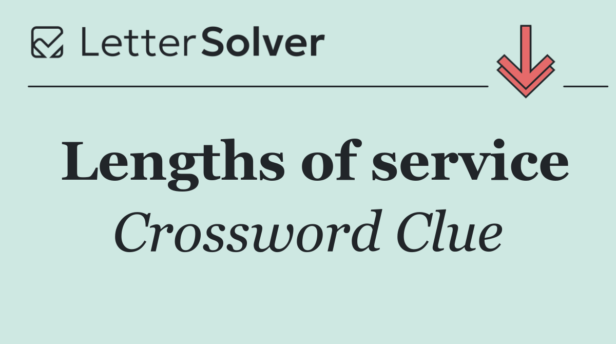 Lengths of service
