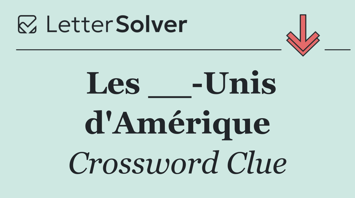 Les __ Unis d'Amérique