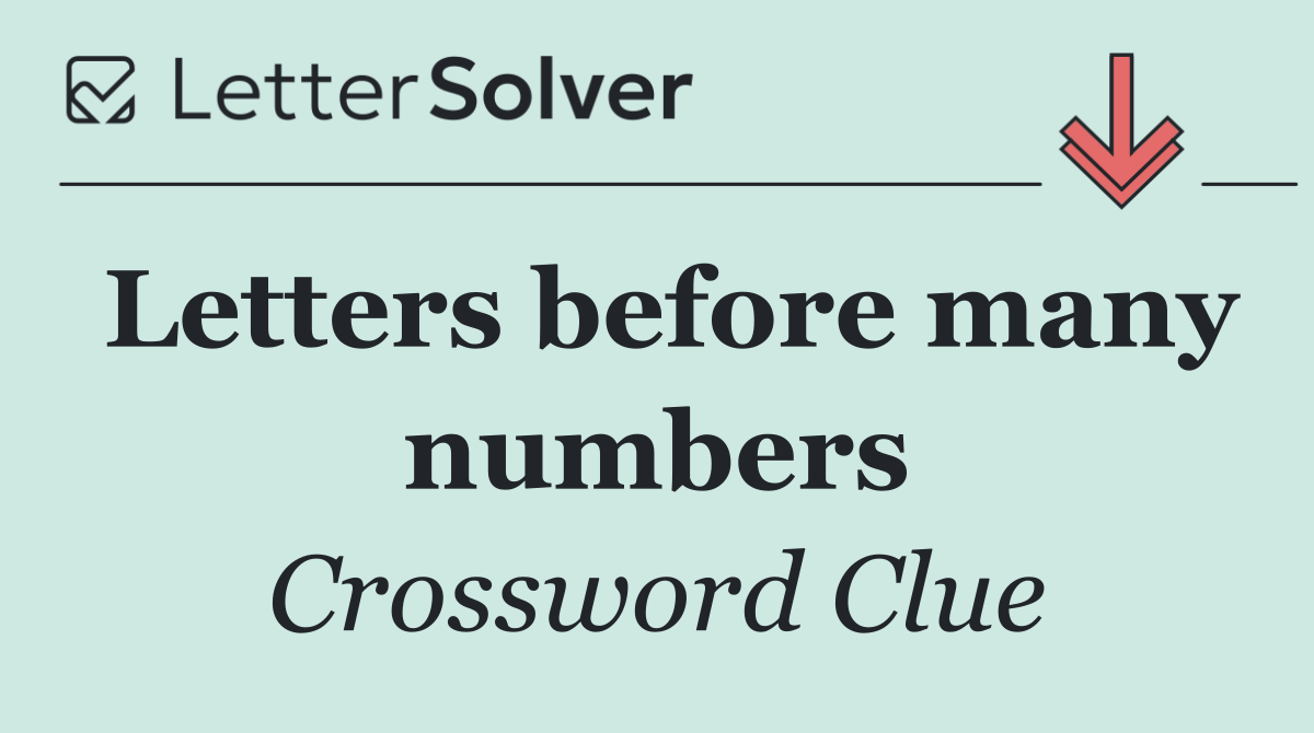 Letters before many numbers