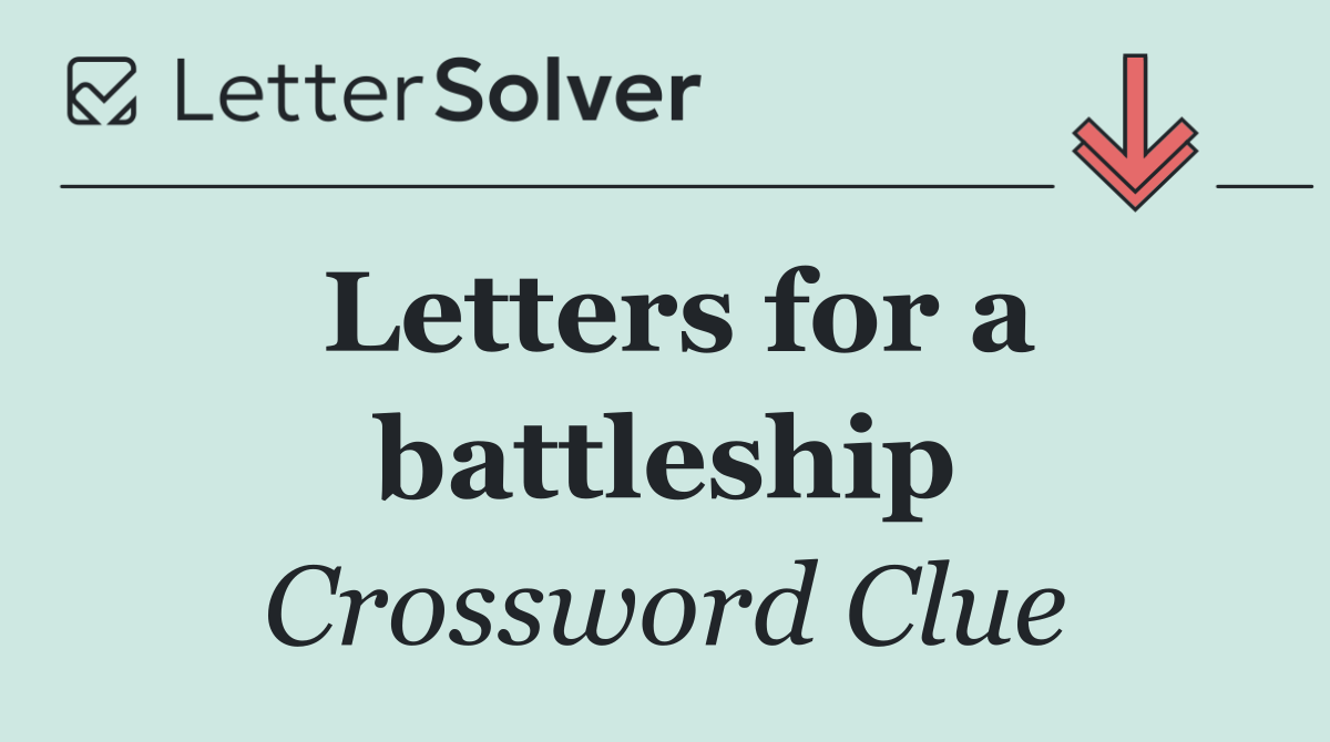 Letters for a battleship