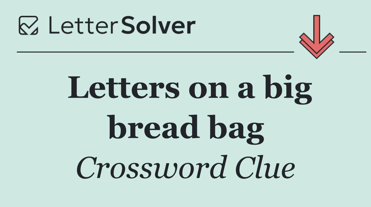 Letters on a big bread bag