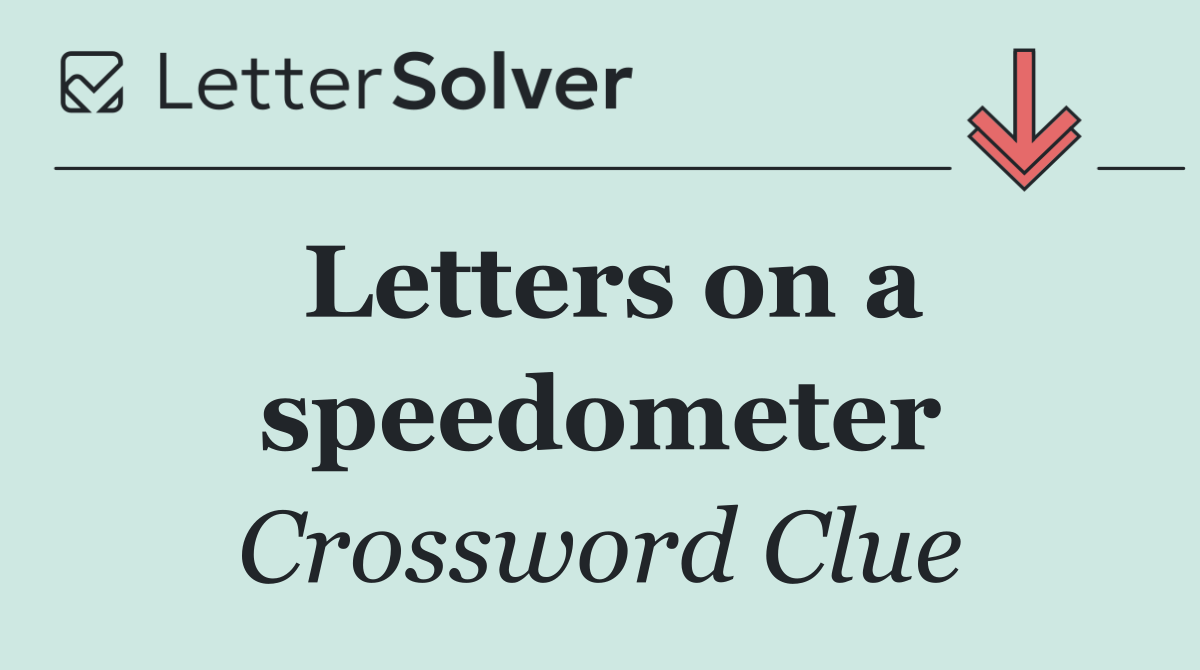 Letters on a speedometer