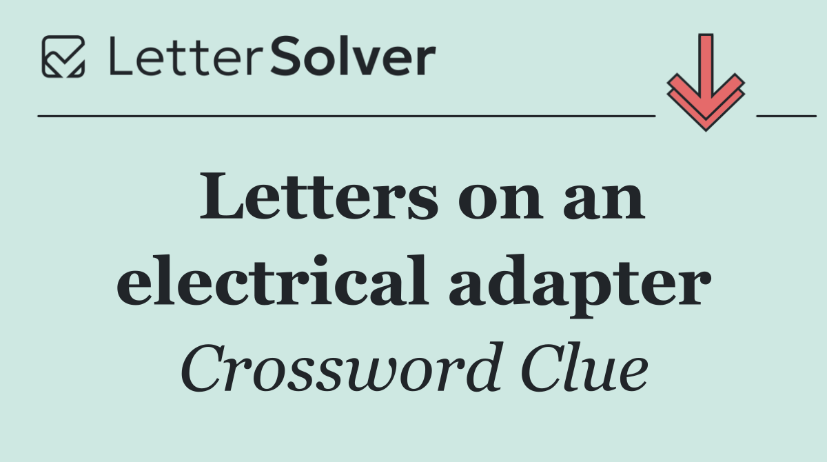 Letters on an electrical adapter