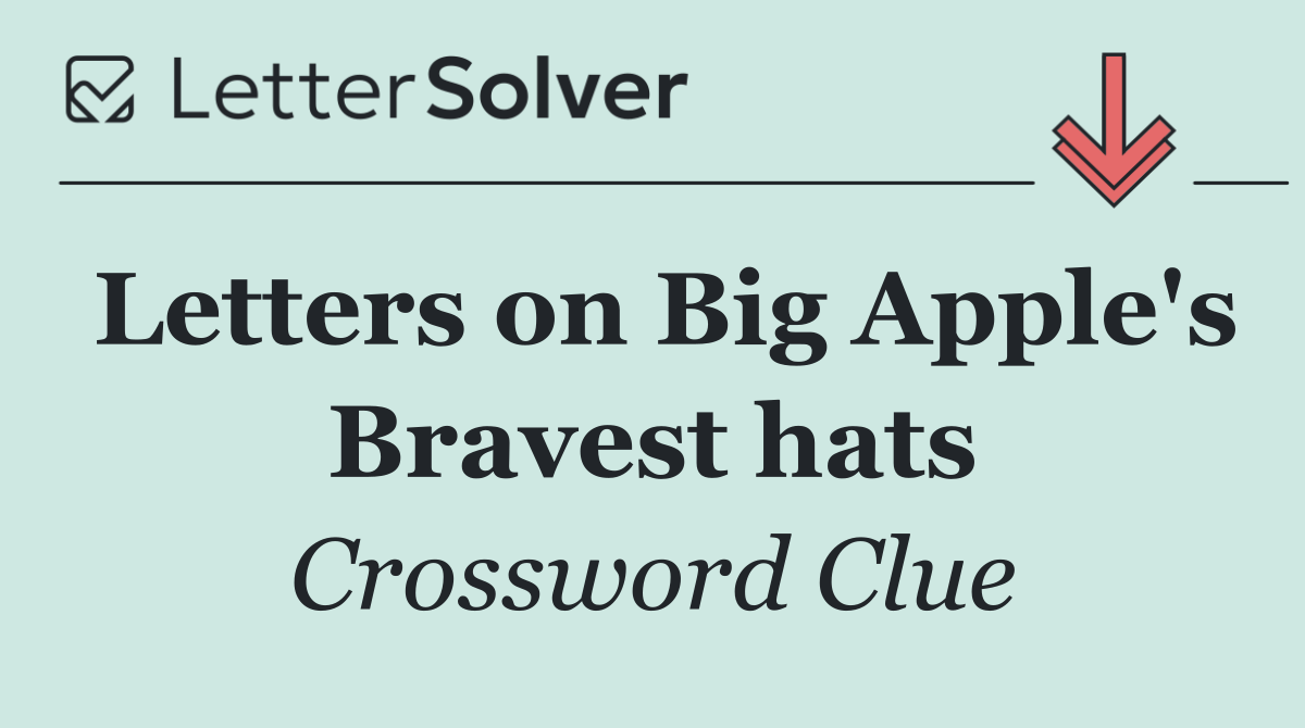 Letters on Big Apple's Bravest hats