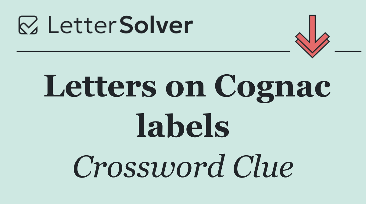 Letters on Cognac labels