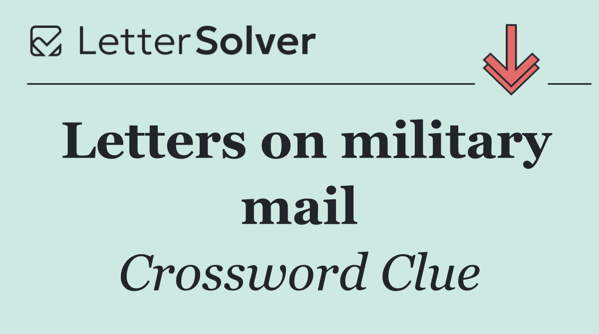 Letters on military mail