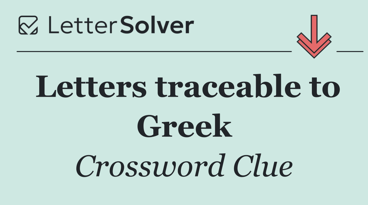 Letters traceable to Greek