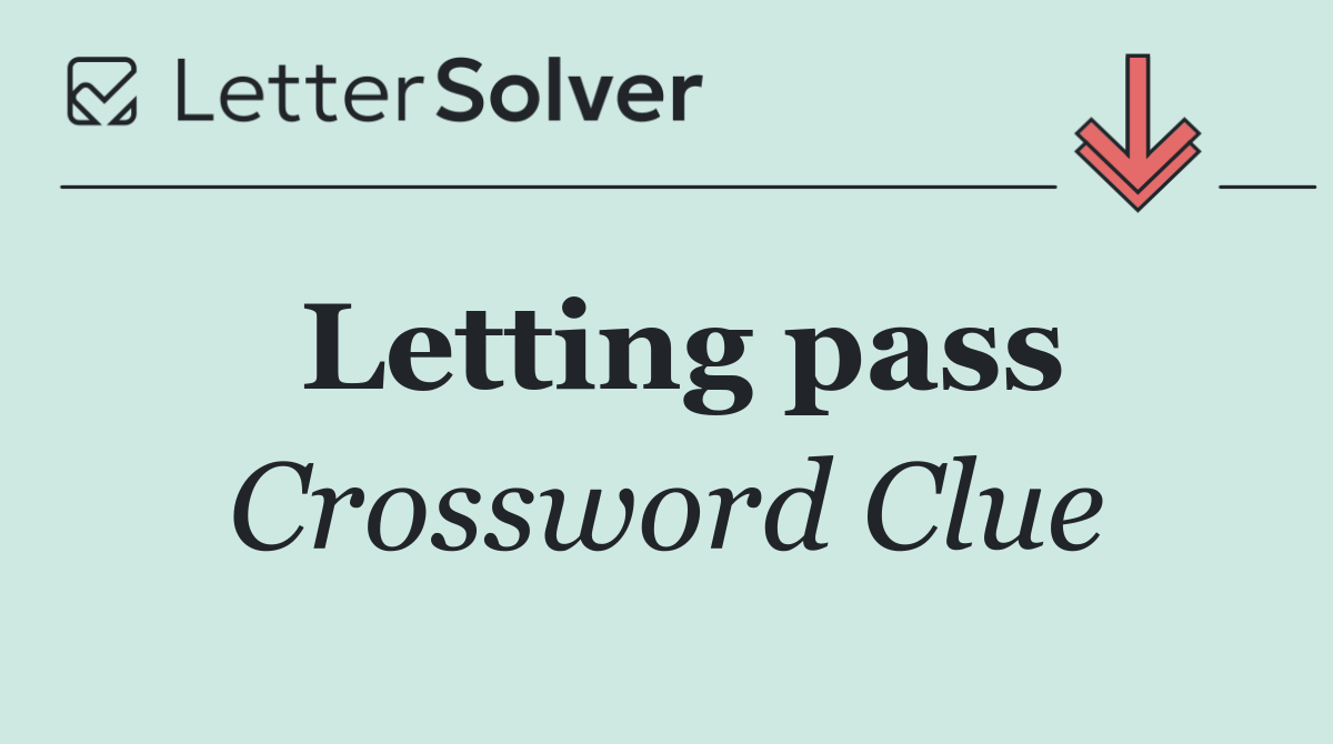 Letting pass