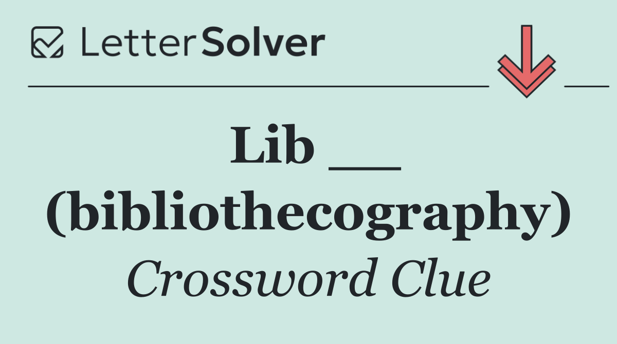 Lib __ (bibliothecography)
