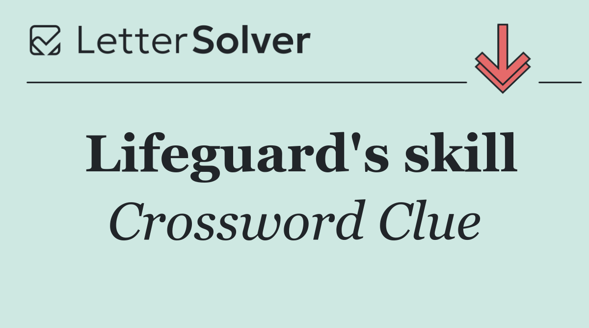 Lifeguard's skill