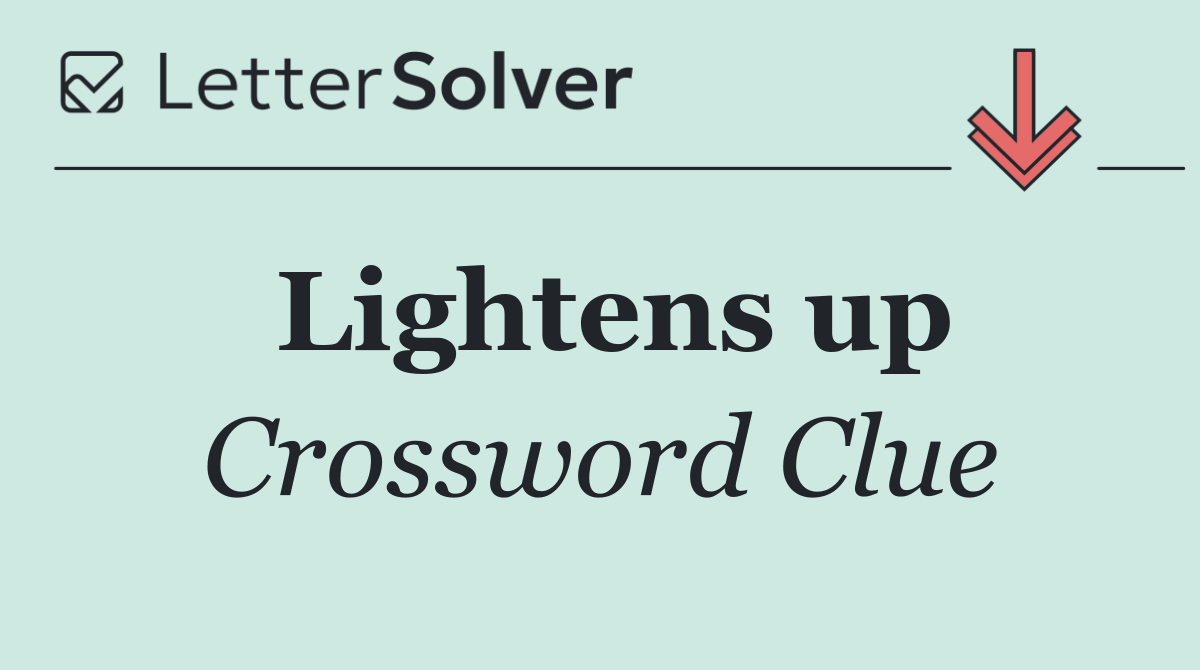 Lightens up