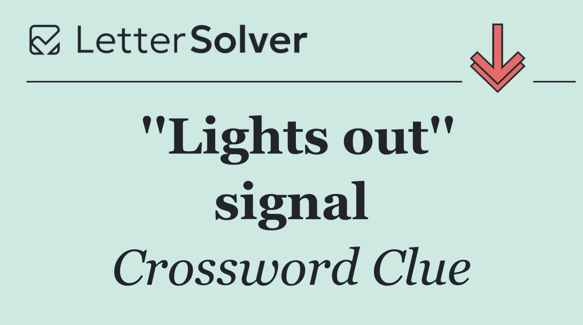 ''Lights out'' signal