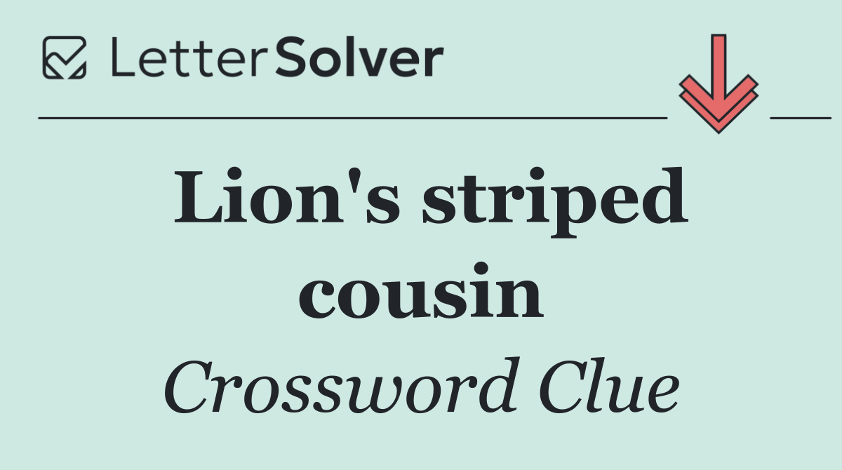 Lion's striped cousin
