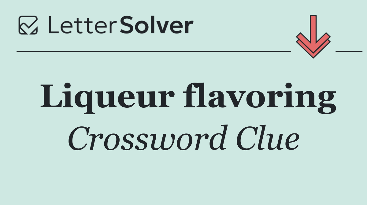 Liqueur flavoring