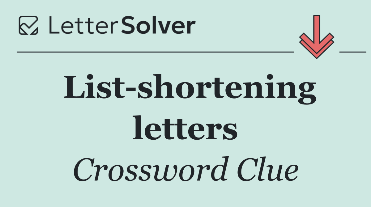 List shortening letters