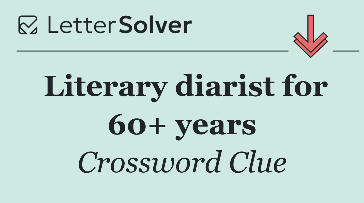 Literary diarist for 60+ years