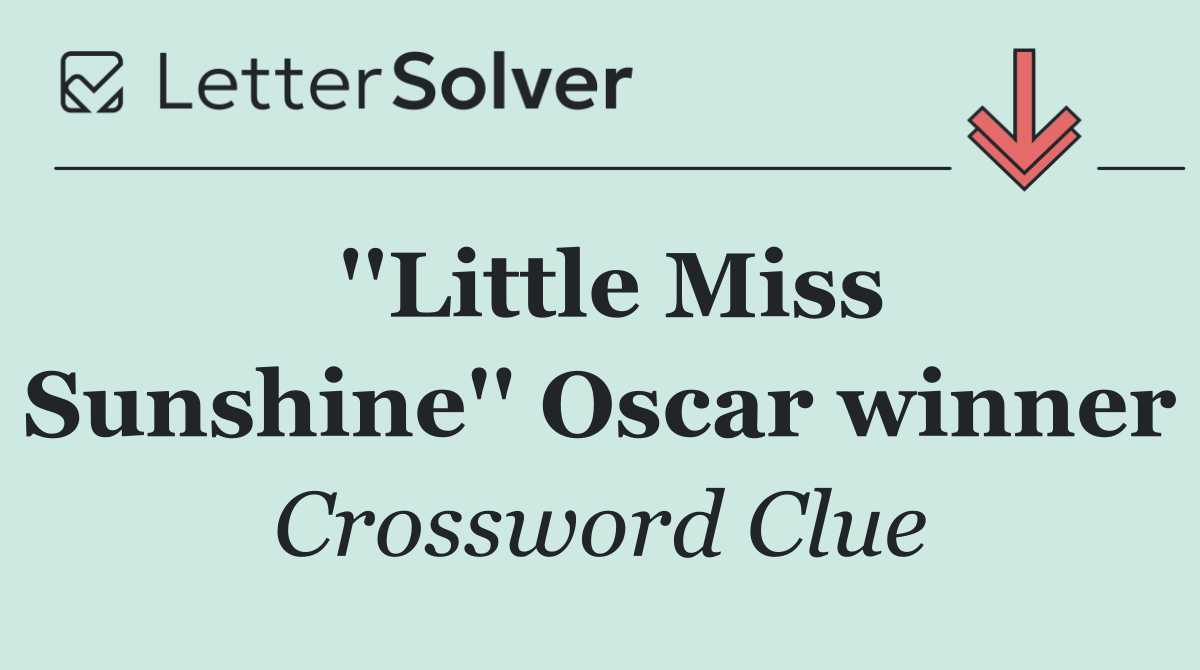 ''Little Miss Sunshine'' Oscar winner
