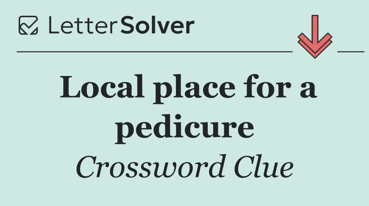 Local place for a pedicure