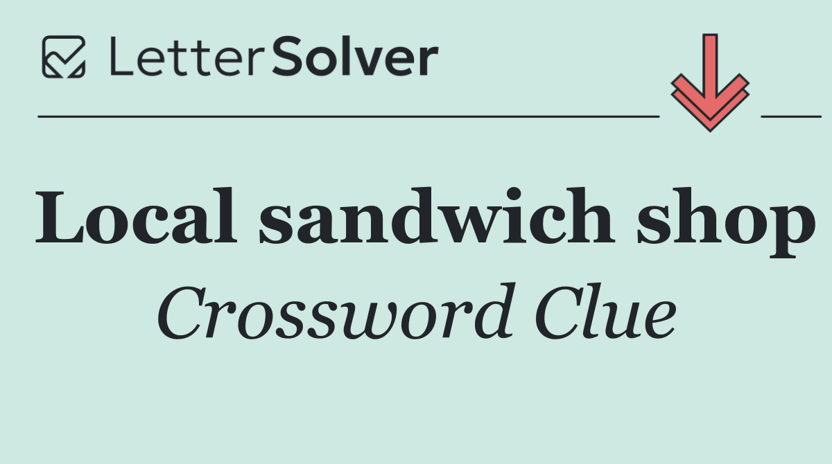 Local sandwich shop