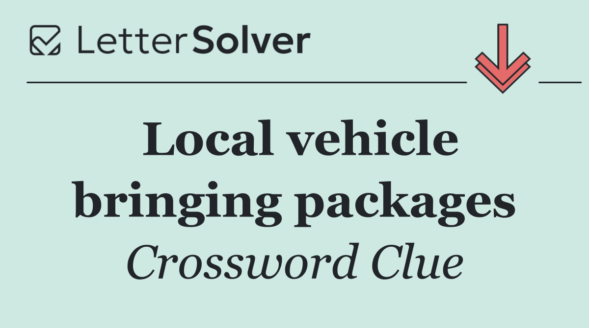Local vehicle bringing packages