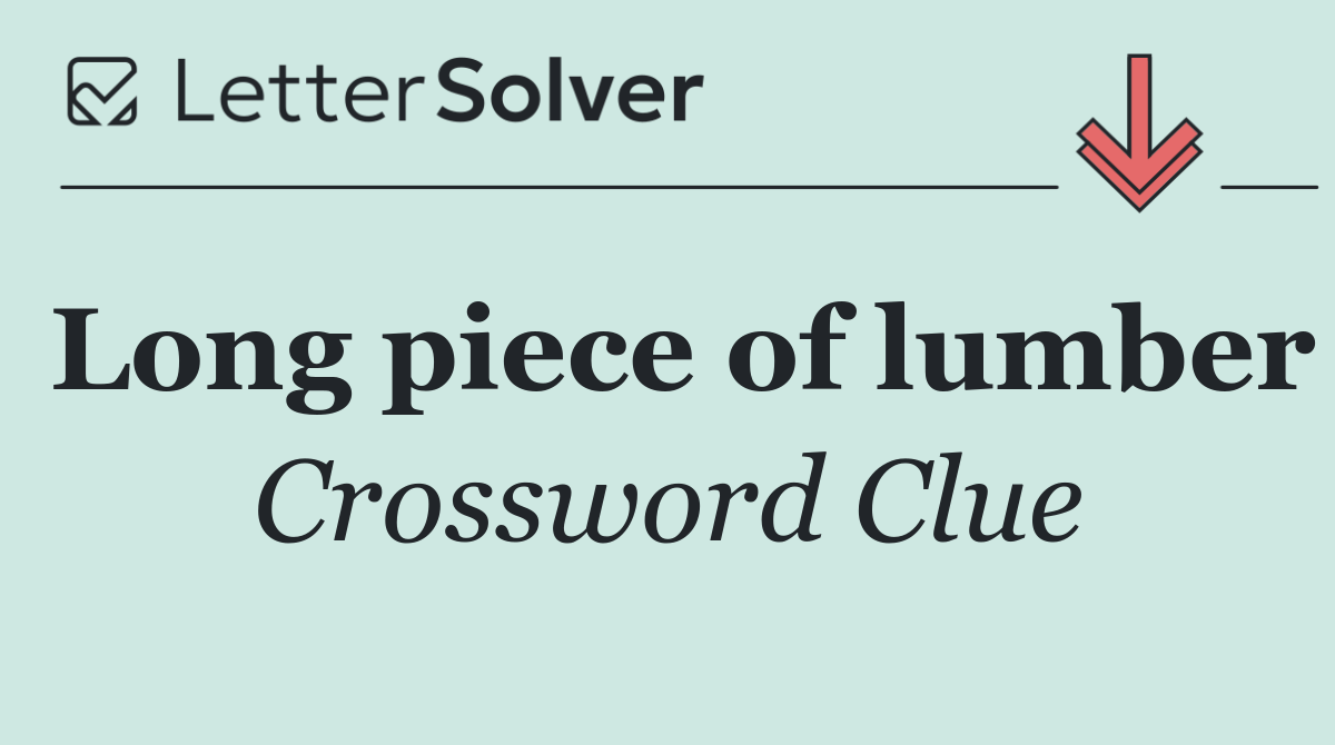 Long piece of lumber