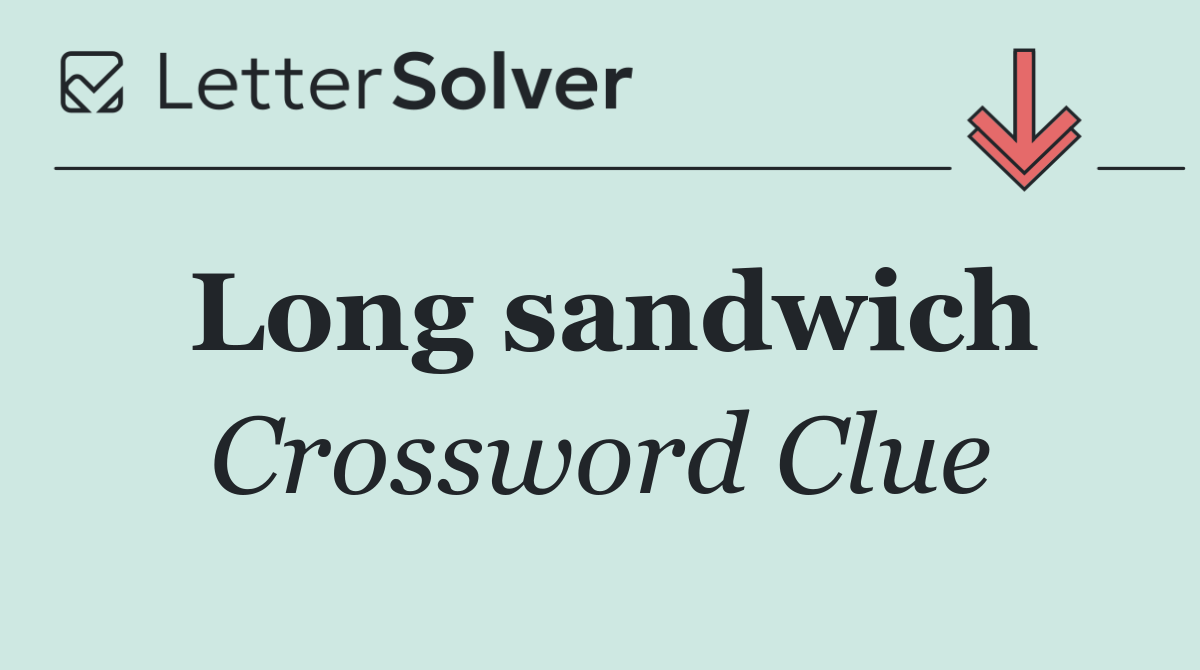 Long sandwich