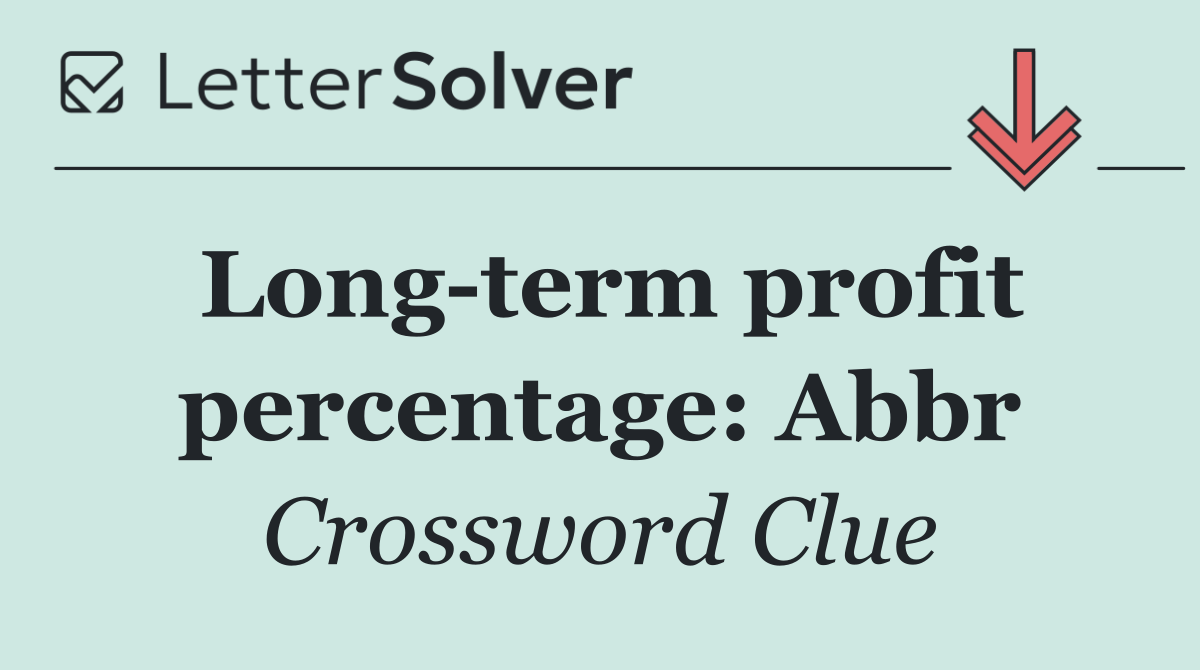 Long term profit percentage: Abbr