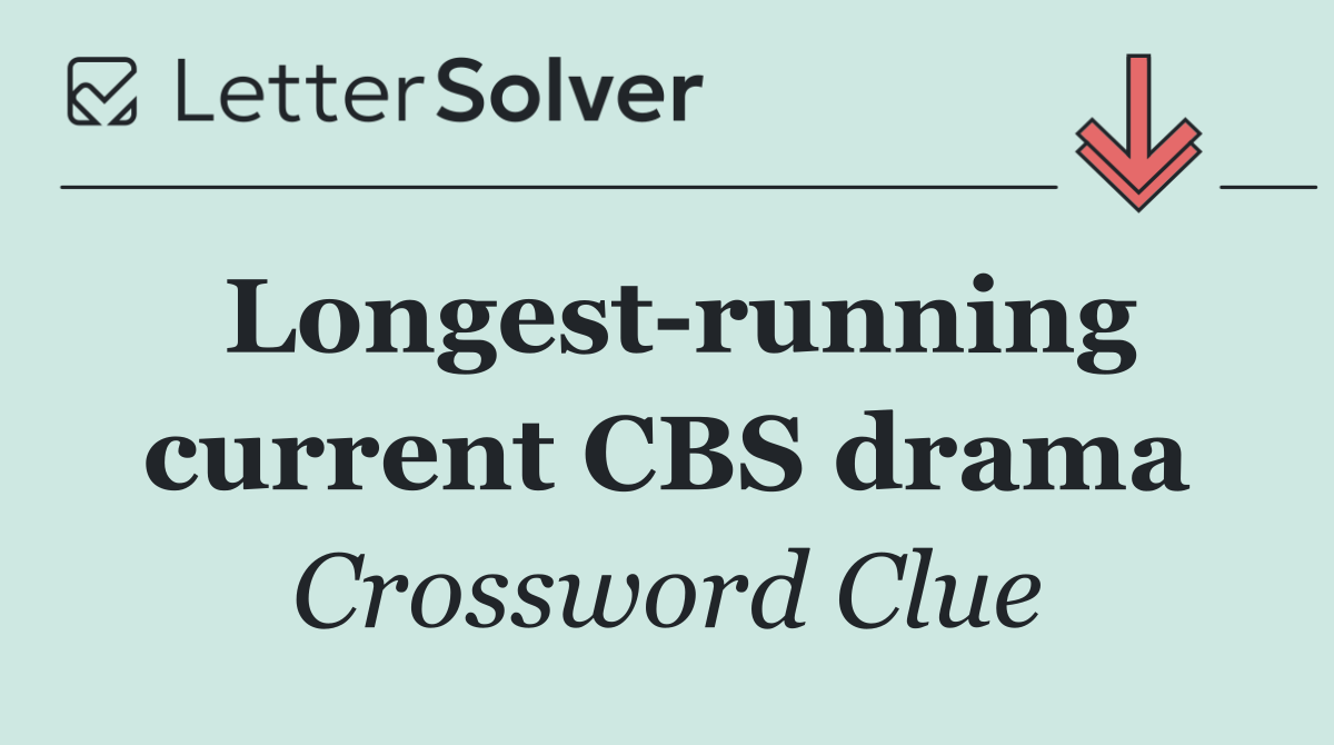 Longest running current CBS drama