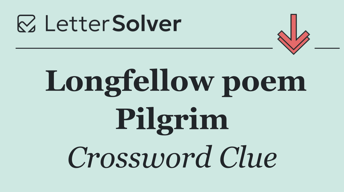Longfellow poem Pilgrim