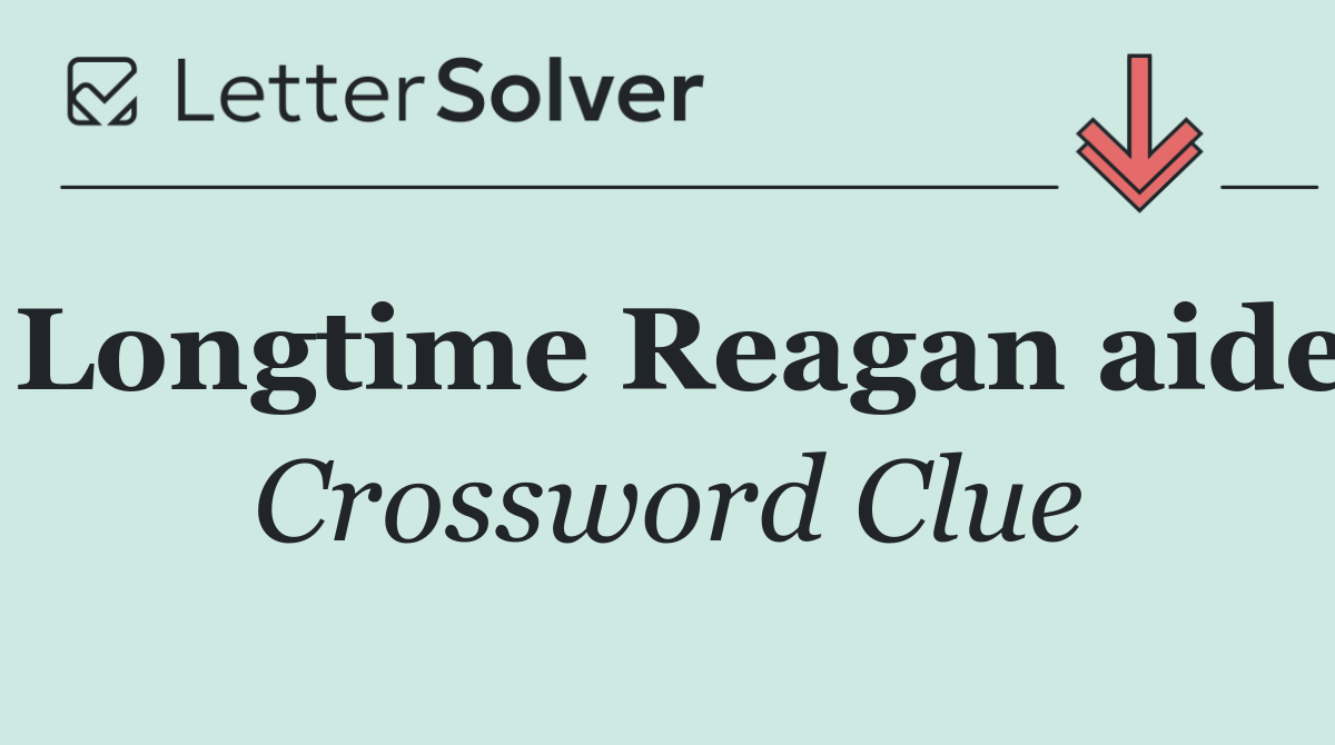 Longtime Reagan aide