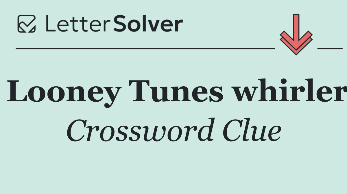Looney Tunes whirler