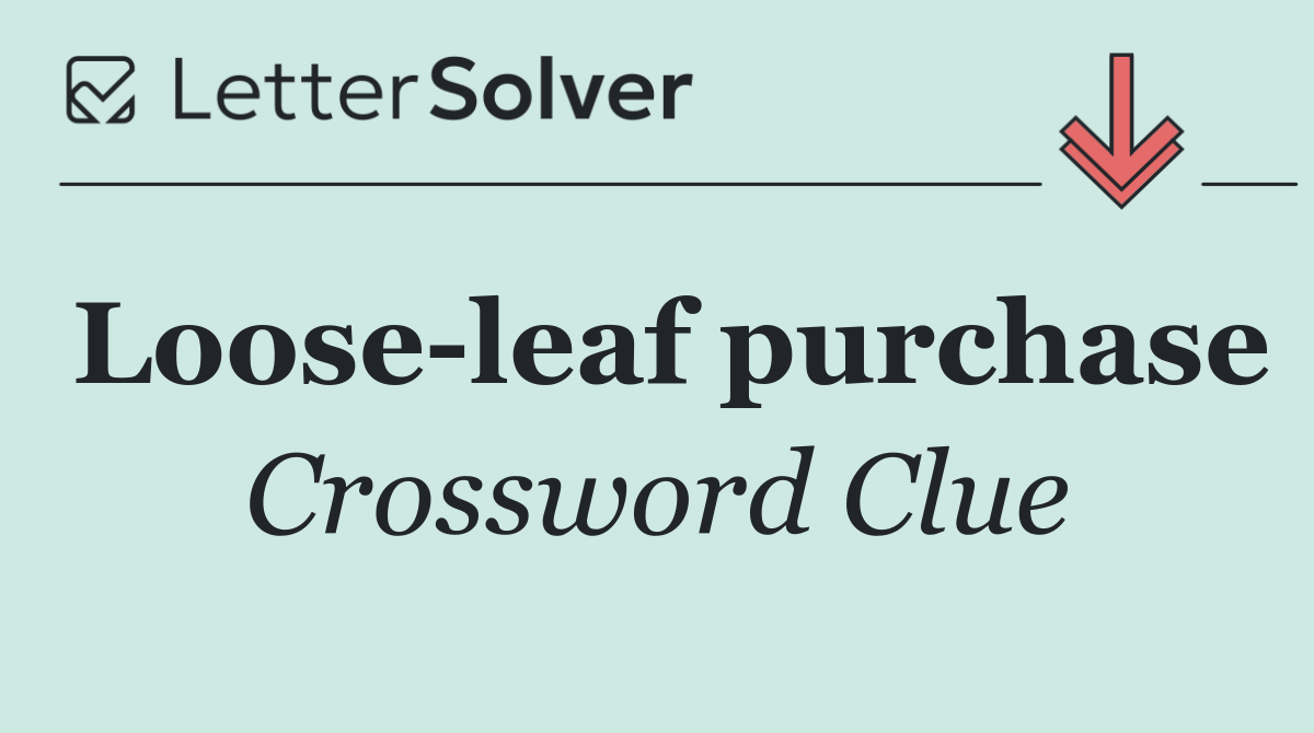 Loose leaf purchase
