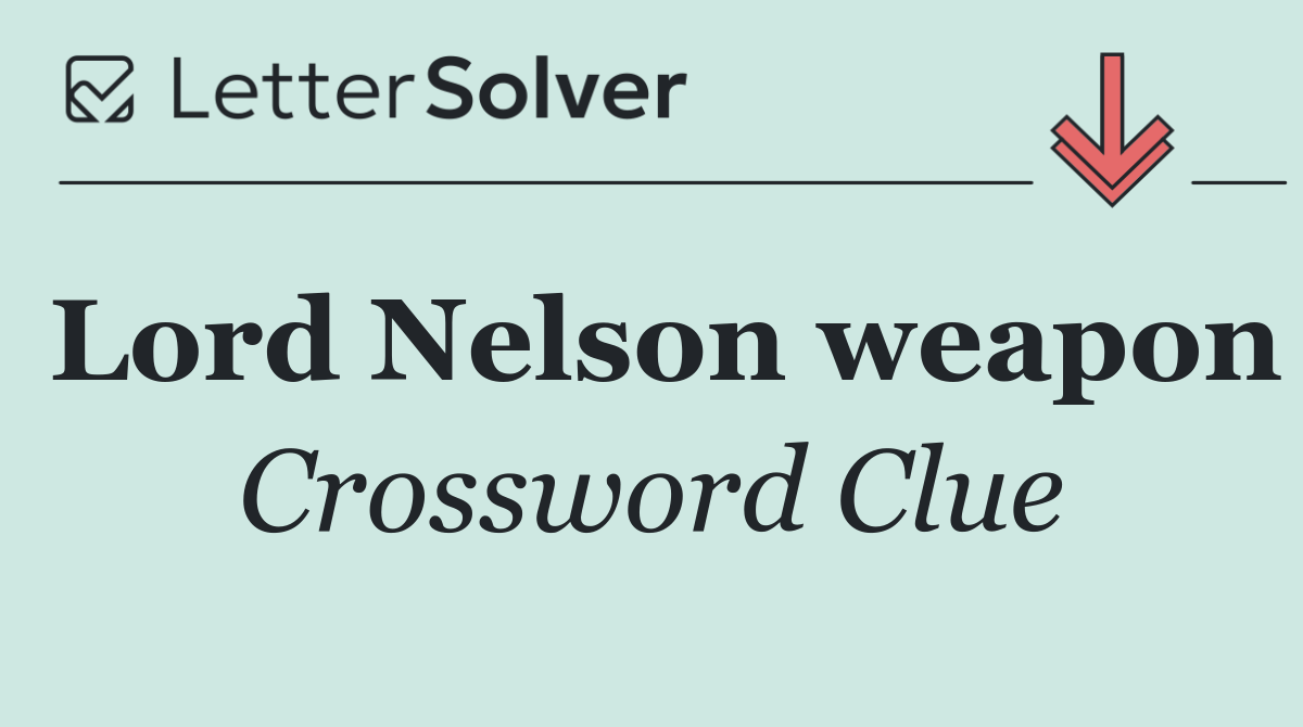 Lord Nelson weapon