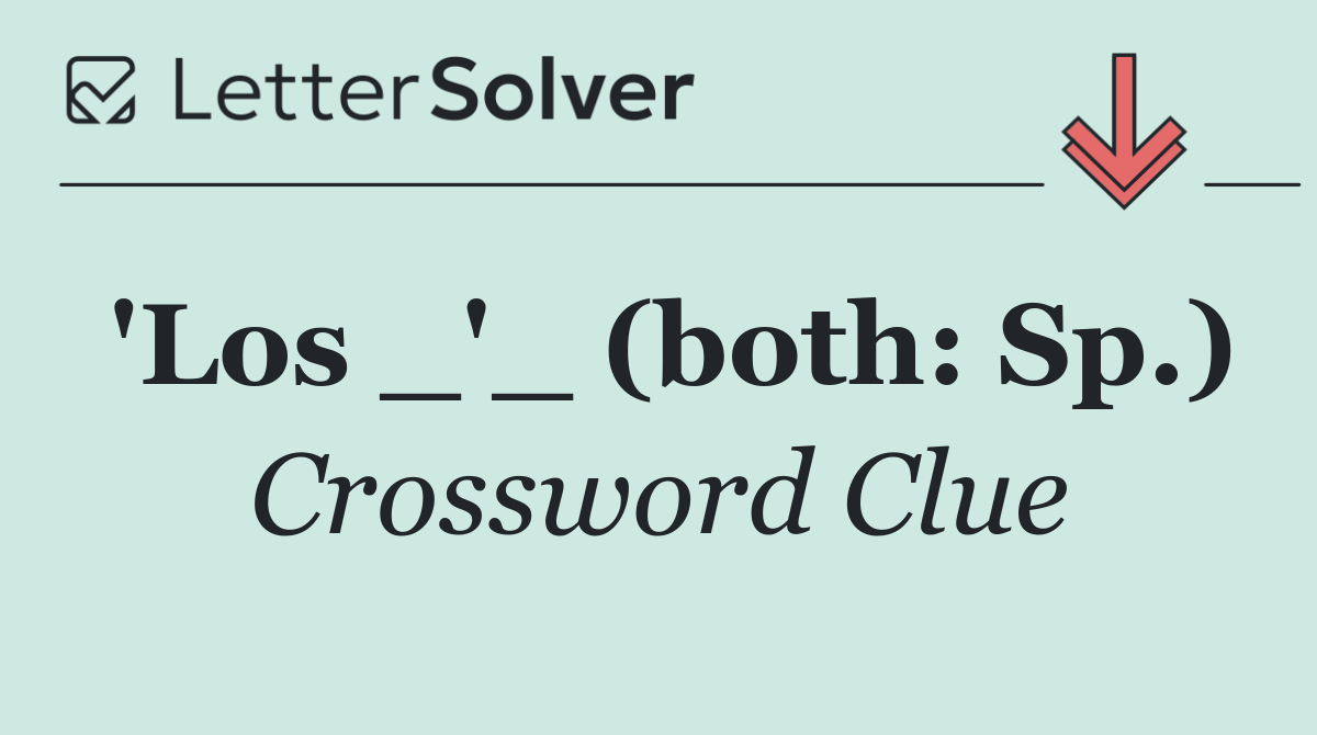 'Los _'_ (both: Sp.)