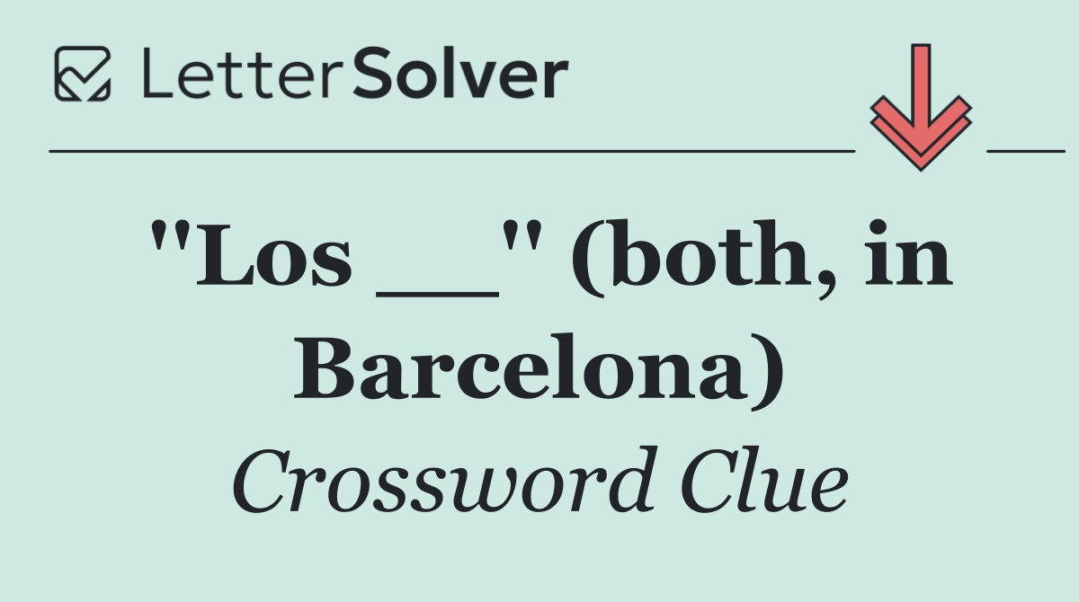 ''Los __'' (both, in Barcelona)
