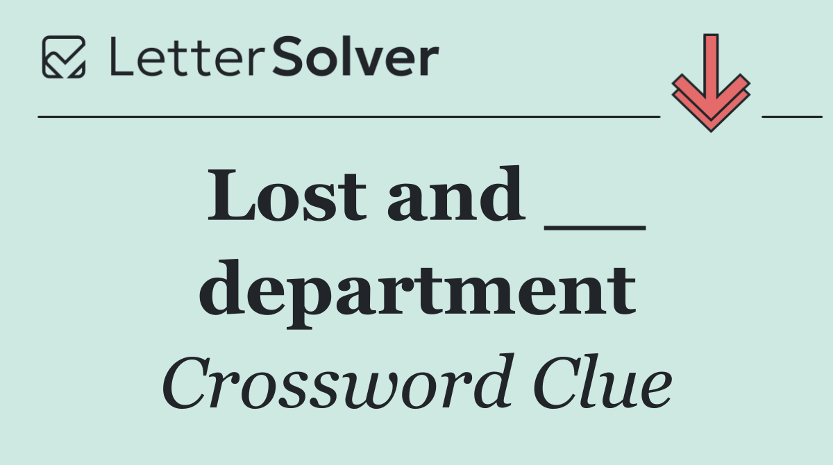 Lost and __ department