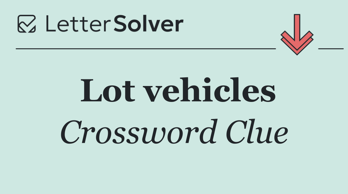 Lot vehicles