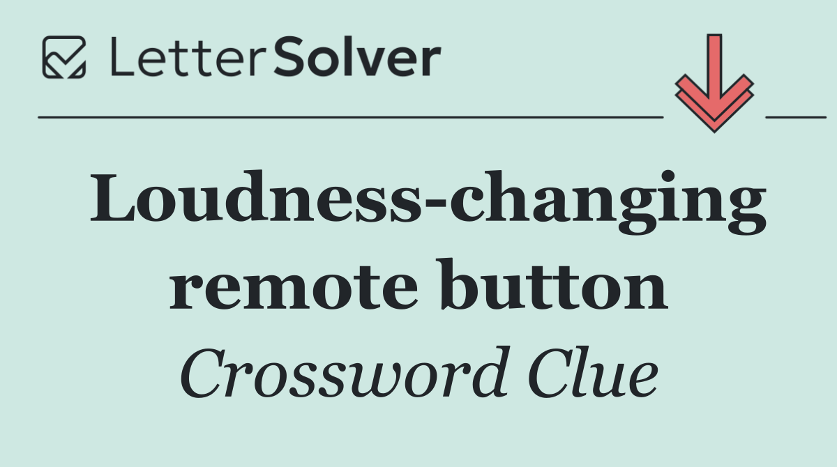 Loudness changing remote button