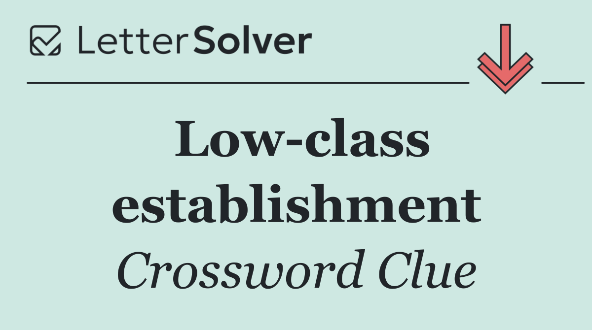 Low class establishment