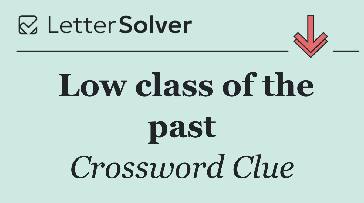 Low class of the past
