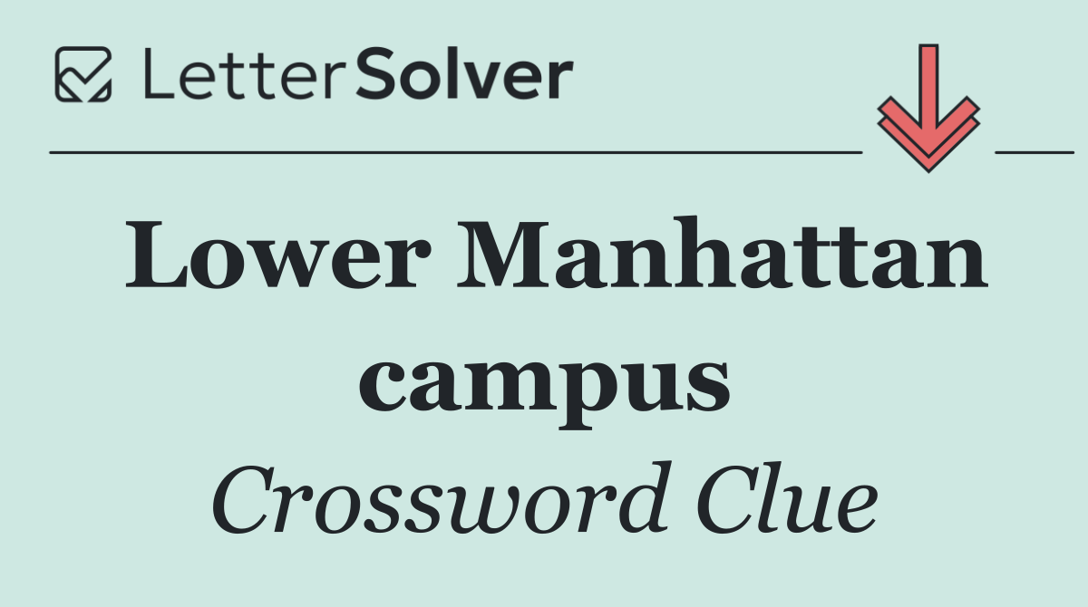 Lower Manhattan campus