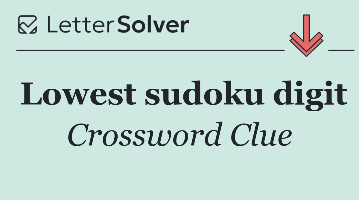 Lowest sudoku digit