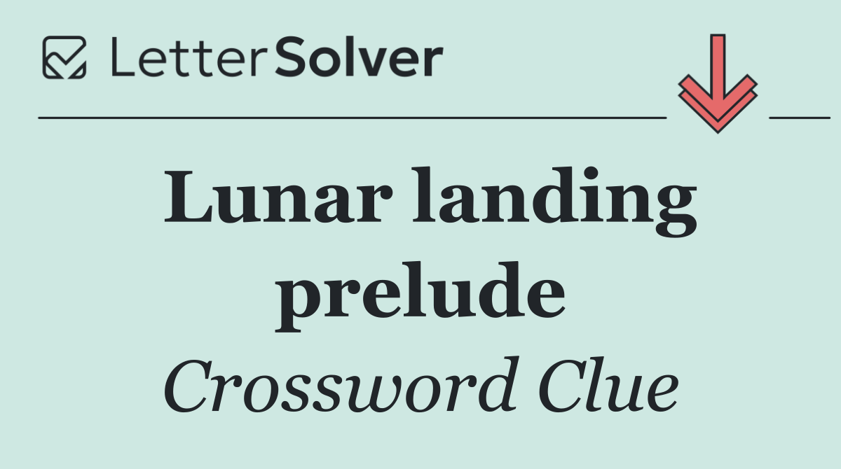Lunar landing prelude