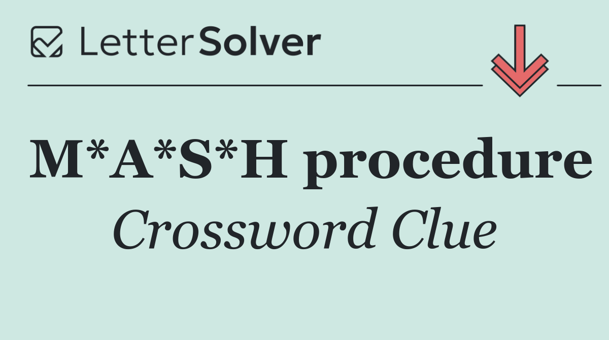 M*A*S*H procedure