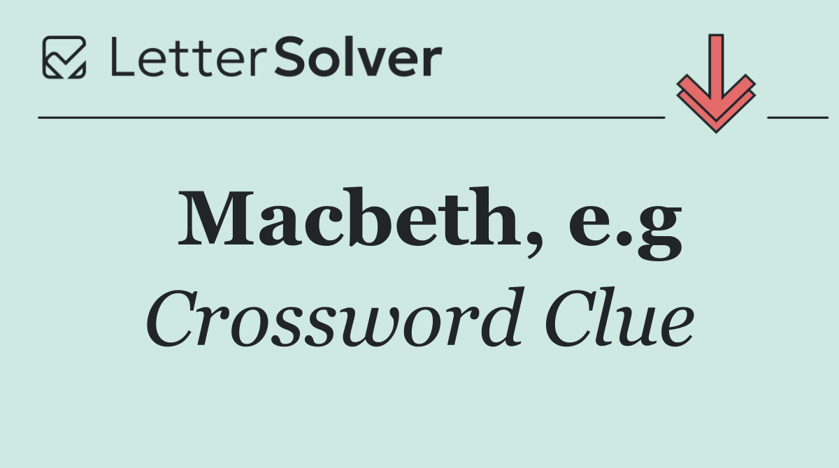 Macbeth, e.g