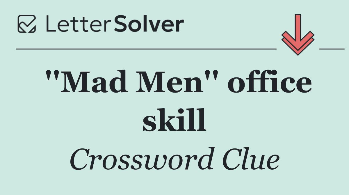 ''Mad Men'' office skill