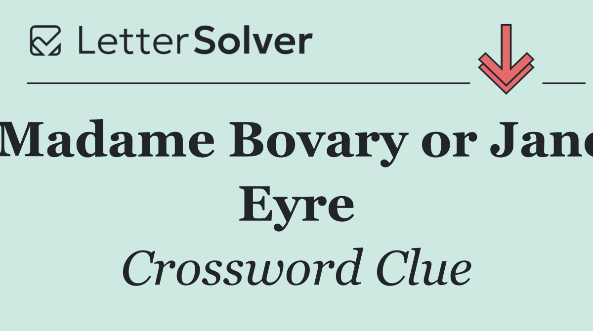 Madame Bovary or Jane Eyre