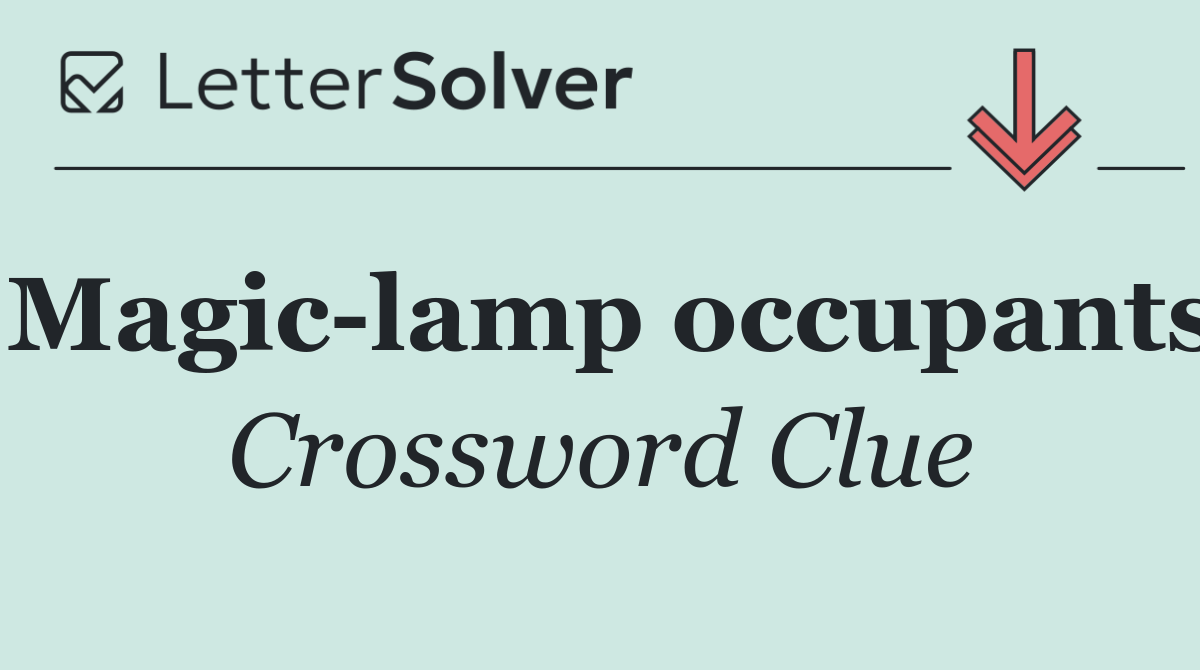 Magic lamp occupants