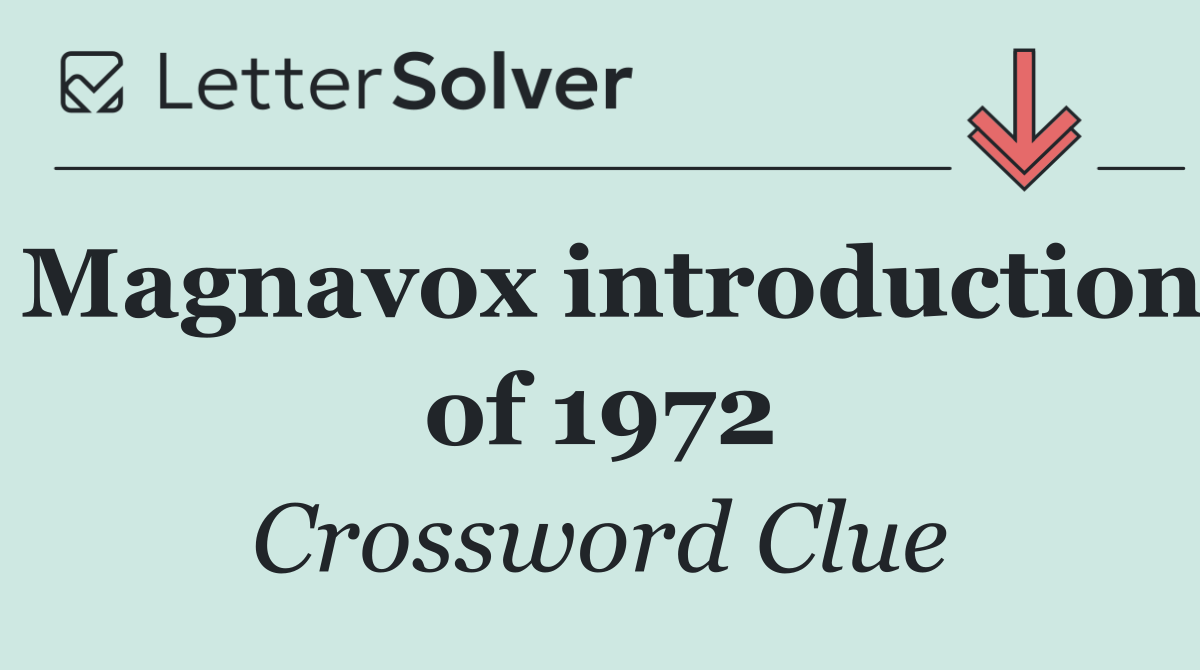 Magnavox introduction of 1972