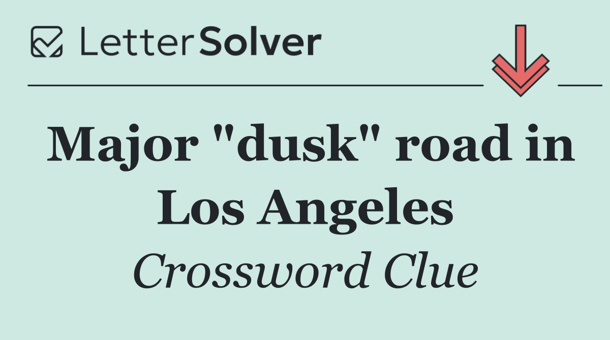 Major "dusk" road in Los Angeles